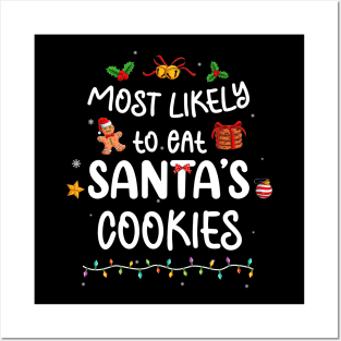 Most Likely To Eat Santa's Cookies Christmas Family Matching Posters and Art